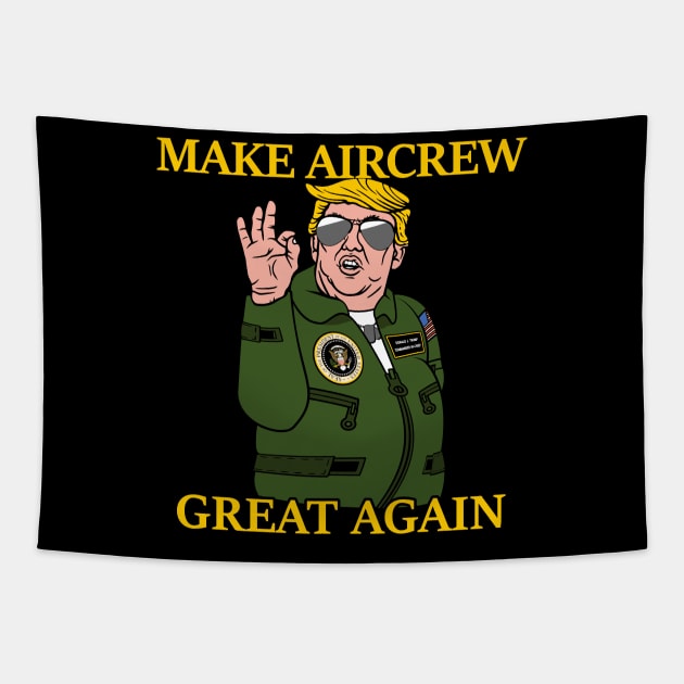 Make Aircrew Great Again Tapestry by aircrewsupplyco