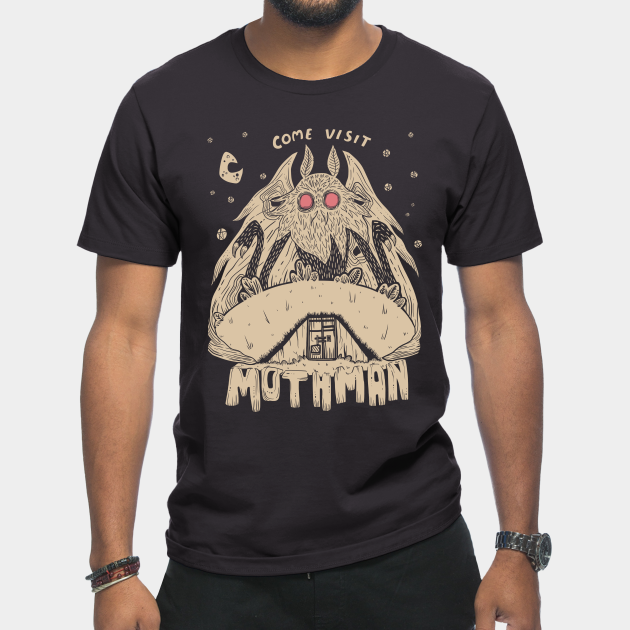 Come Visit Mothman - Mothman - T-Shirt