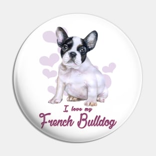 I love my French Bulldog! Especially for Frenchie owners! Pin