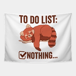 To Do List Nothing Cute Red Panda Tapestry