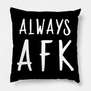 Funny Computer Gamer Always AFK Away from Keyboard Pillow