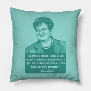 Elena Kagan Portrait and Quote Pillow