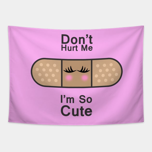 Do not hurt me, i am so cute Tapestry by MichelMM