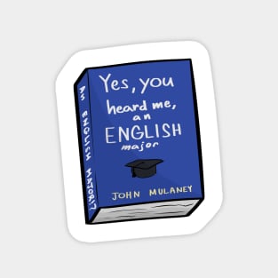 an ENGLISH MAJOR!? Magnet