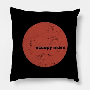 Occupy Mars Pillow