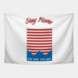 Stay home for America t_shirt Tapestry