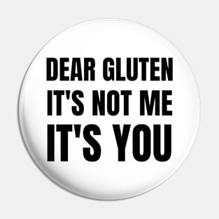 Dear gluten, it's not me, it's you Pin