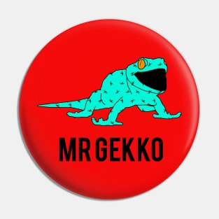 Mr Gekko Pin