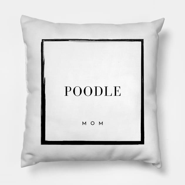 Poodle Mom Pillow by DoggoLove