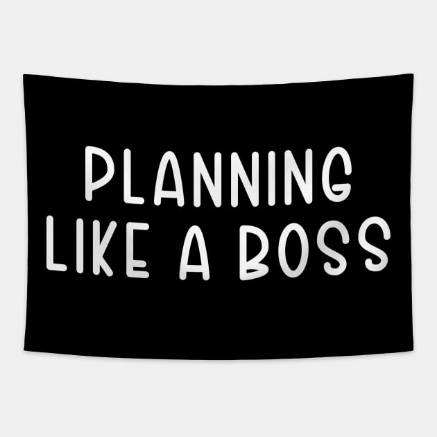 Planning Like a Boss Tapestry by TIHONA