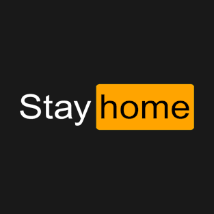 stay home T-Shirt