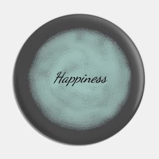 Happiness Positive Typography Art Minimal Design Pin