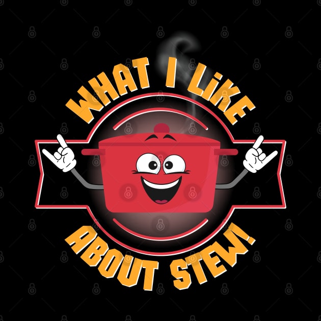 What I Like About Stew by Kenny The Bartender's Tee Emporium