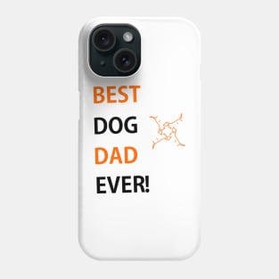 This is the BDDE, The best dog dad ever Phone Case