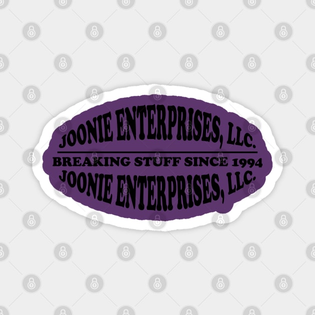 Joonie Enterprises, LLC: Breaking Stuff Since 1994 Magnet by Maries Papier Bleu