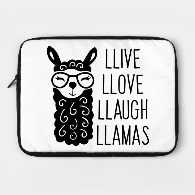 Llive Llove Llaugh Llamas Live Love Laugh Parody Llama Laptop Case Teepublic Llive Llove Llaugh Llamas Live Love Laugh Parody Llama Laptop Case Teepublic