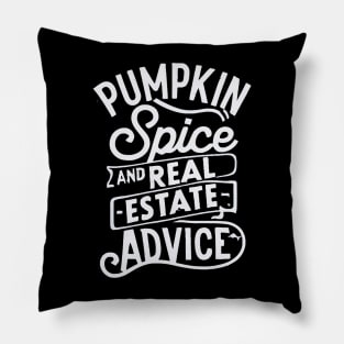 Real Estate Halloween Pumpkin Spice And Real Estate Advice Pillow