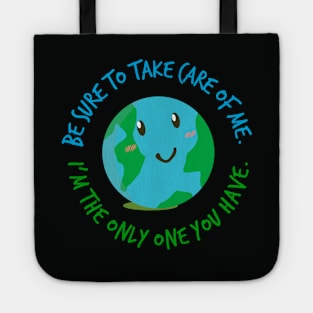 Earth Day Take Care Of Me Tote