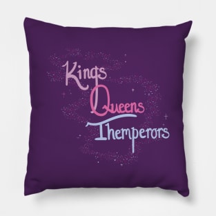 Kings, Queens, Themperors Pillow