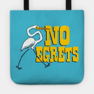 No Egrets Tote