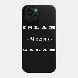 Islam means salam " Islamic clothing " (1) Phone Case