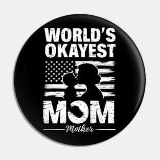 World's Okayest  Mom white Pin