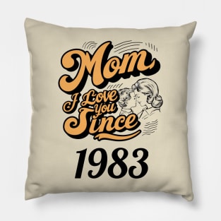 Mom i love you since 1983 Pillow