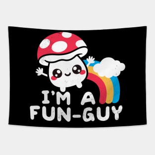 I'm a fun guy Tapestry