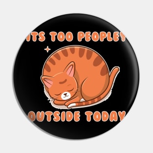 cat its too  peopley Pin