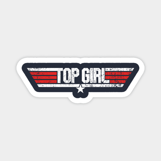 TOP GIRL - TOP GUN PARODY Magnet by Artboy