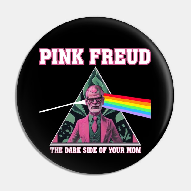 Pink Freud Dark Side Of Your Mom Pin by candyliu