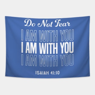 Do Not Fear I Am With You Tapestry