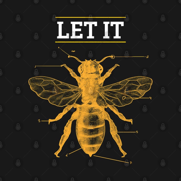 Scientific Let It Bee Anatomy Beekeeper Bee Lover Honey by BuddyandPrecious