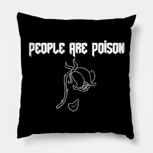 People Are Poison Pillow