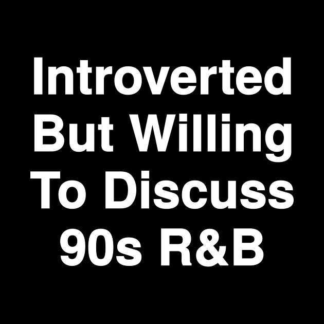 Willing To Discuss 90s R&B by Riel