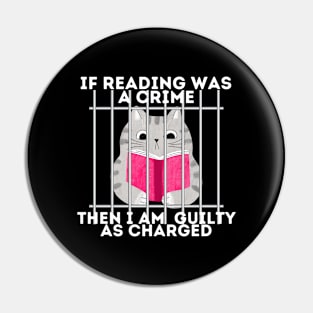 If reading was a crime, then I am quilty as charged! Pin