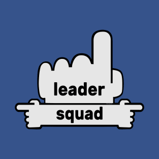 Hands Pointing - Text Art - Leader & Squad T-Shirt