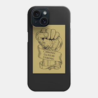 Chronic Illness Strong Fist Phone Case