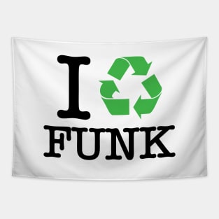 I Recycle Funk Tapestry