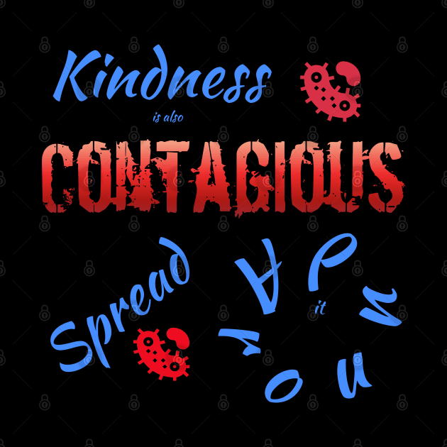 Kindness is Contagious by Courtney's Creations