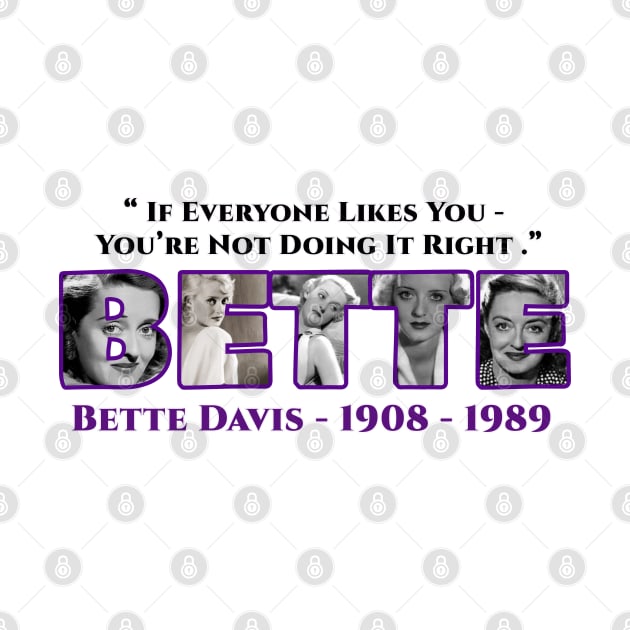 BETTE DAVIS - IF EVERYONE LIKES YOU.. by CS77