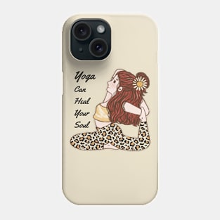 Yoga Can Heal Your Soul Phone Case