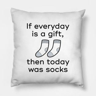 Today Was Socks Pillow