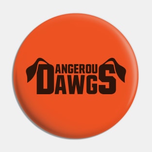 Dangerous Dawgs Pin