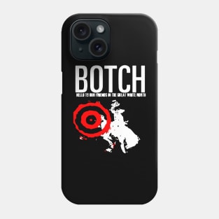 Botch Phone Case