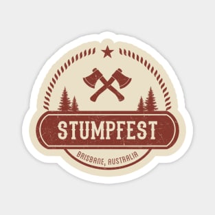 Stumpfest - Brisbane Australia Magnet