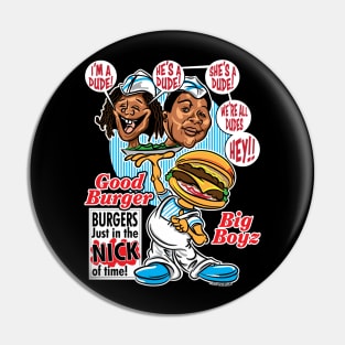 Good Burger Big Boyz Pin