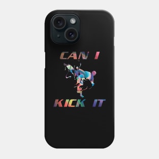 Can I kick it abstract Phone Case