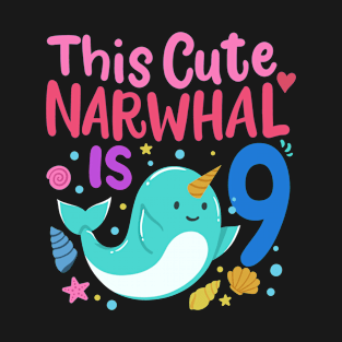 9th Birthday Narwhal Nine Years Old T-Shirt