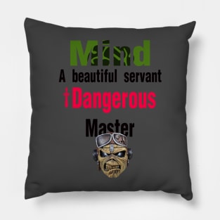 mind a beautiful servant Pillow